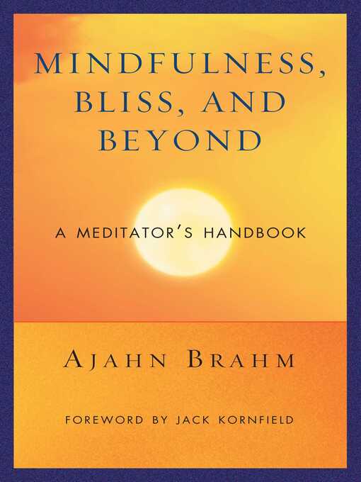 Title details for Mindfulness, Bliss, and Beyond by Brahm - Wait list